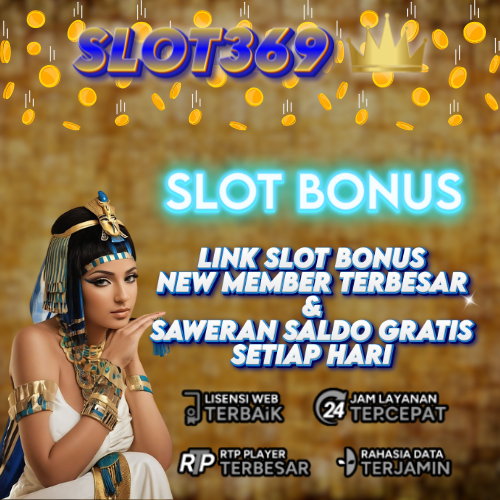 Slot Bonus >> Link Slot Bonus New Member Terbesar & Saweran Saldo Gratis Setiap Hari!